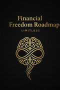 Financial Freedom Roadmap by Limitless